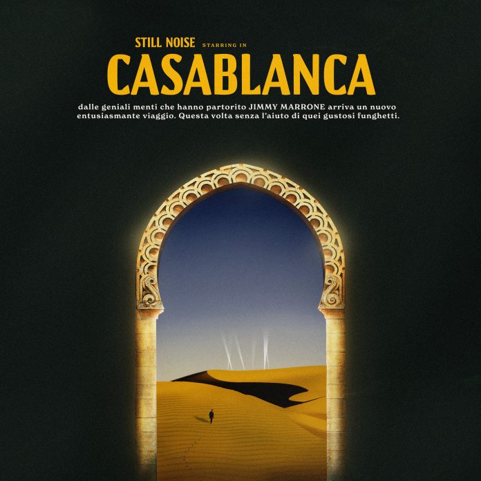 Ecco Casablanca | Nuovo Singolo per gli Still Noise