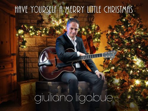 Giuliano Ligabue | Have Yourself a Merry Little Christmas