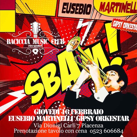 Eusebio Martinelli&Gipsy Band | Baciccia Music Club