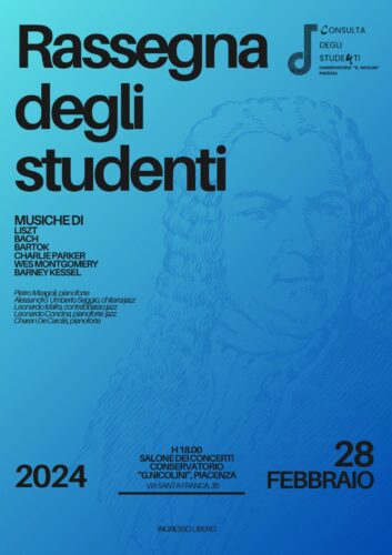 Rassegna Studenti al Nicolini | Conservatorio Nicolini Piacenza: Mercoledì 28 Febbraio 2024