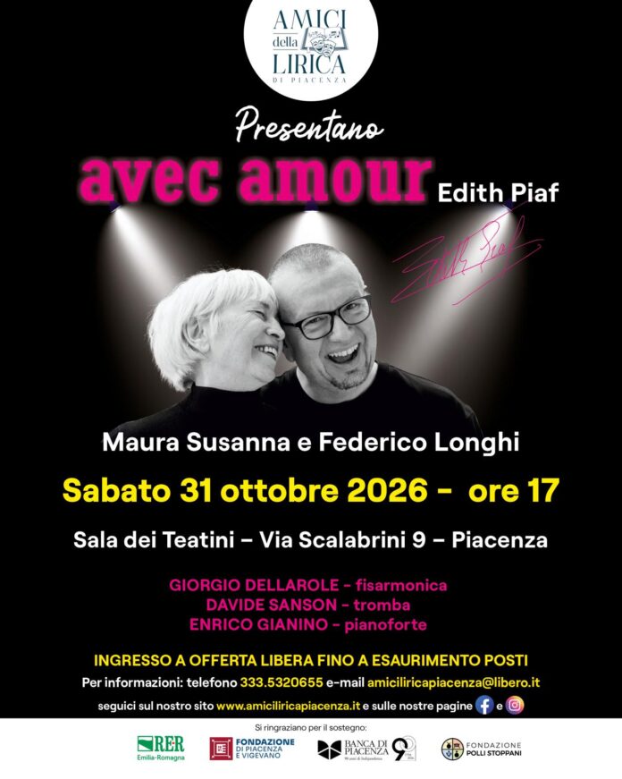 Avec Amour...Edith Piaf | Amici della Lirica Piacenza: Sabato 31 Ottobre 2026