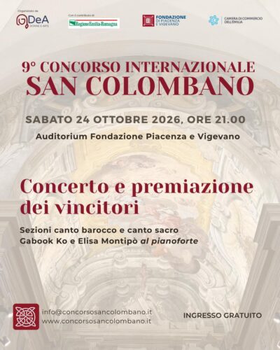 9° Concorso Internazionale San Colombano | Fondazione Piacenza e Vigevano: Sabato 24 e Domenica 25 Ottobre 2026